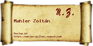 Mahler Zoltán névjegykártya